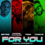 Audio Song of Diamond Platnumz X Spyro X Teni – For You