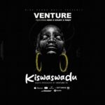 Audio Song of Venture tz Ft. Money X Chudy X Mad – Kiswaswadu