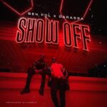Audio Song of Ben Pol Ft. Darassa – Show Off