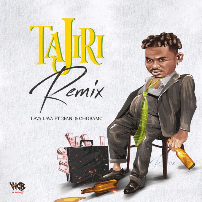 Audio Song | Lava Lava Ft. 2Fani & Chobamc – Tajiri Remix