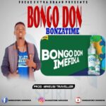 Audio Song of Bongo Don – Bonzatime