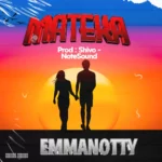 Audio Song of Emmanotty – Mateka