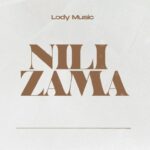 Audio Song of Lody Music – Nilizama (Cover Version)