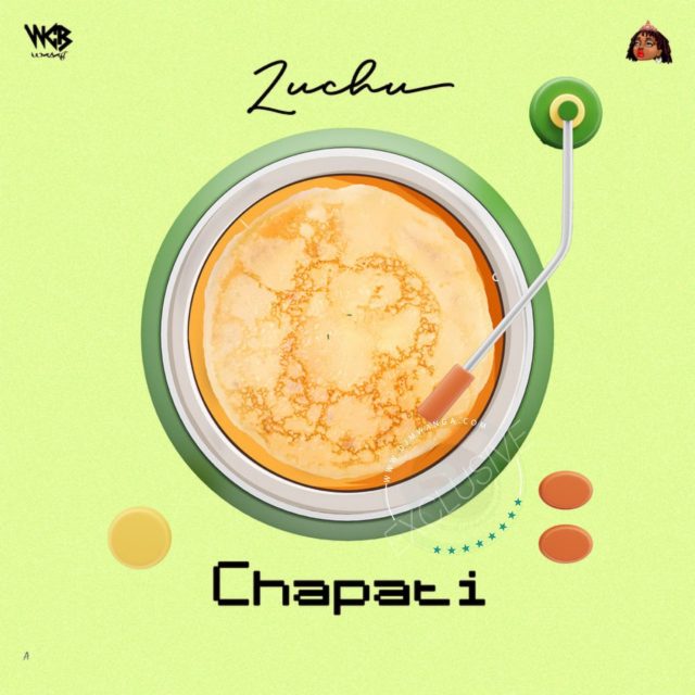 Audio Song | Zuchu – Chapati