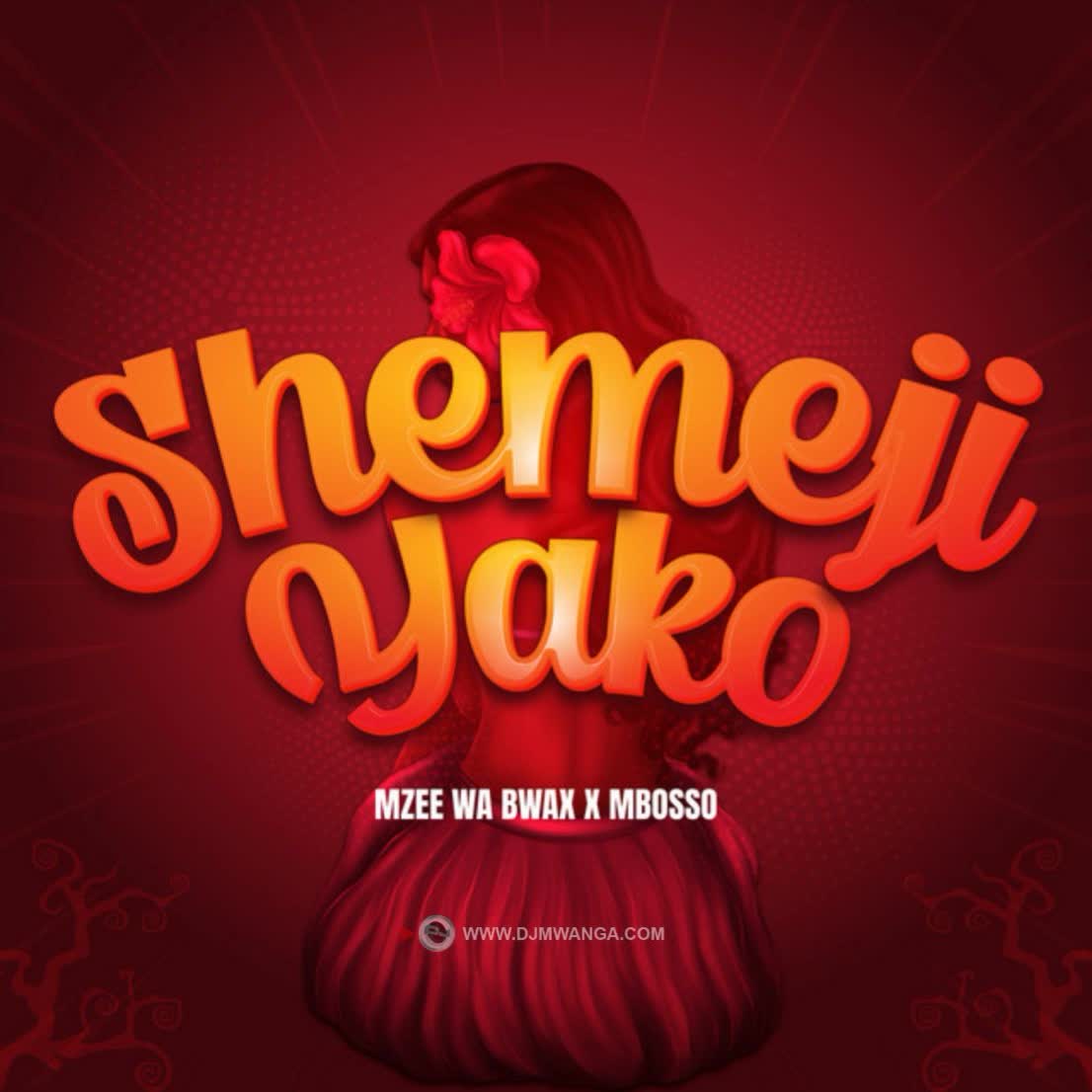 Audio Song | Mbosso X Mzee wa Bwax – Shemeji Yako