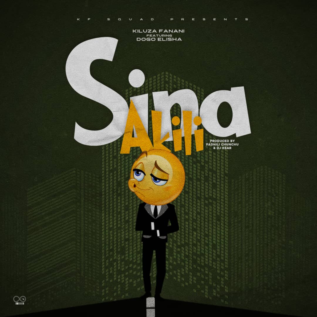 Music Audio | Kiluza Fanani Ft. Dogo Elisha – Sina Akili