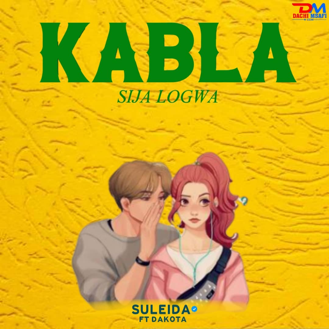 Music Audio | Suleida Ft. Dakota – Kabla Sijalogwa