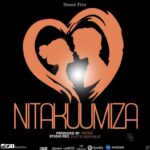 Audio Song of Stone Fire – Nitakuumiza