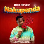 Audio Song of Beka Flavour – Nakupenda
