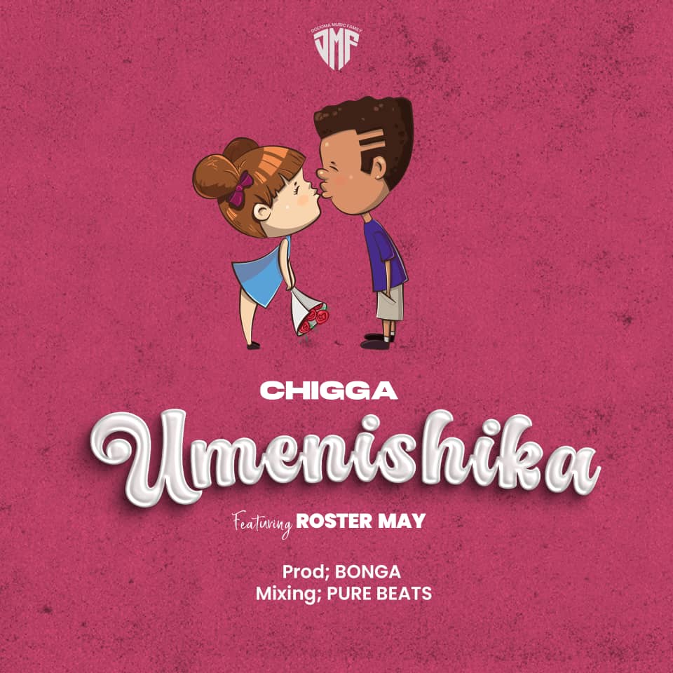 Music Audio | Chigga Ft. Roster May – Umenishika