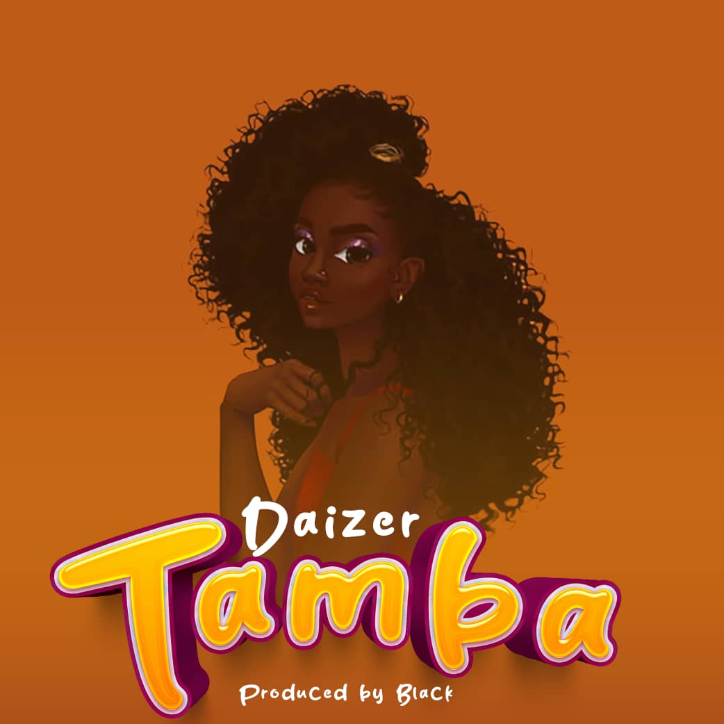 Music Audio | Daizer – Tamba