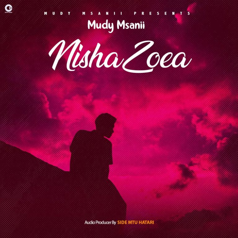 Audio Song | Mudy Msanii – Nishazoea