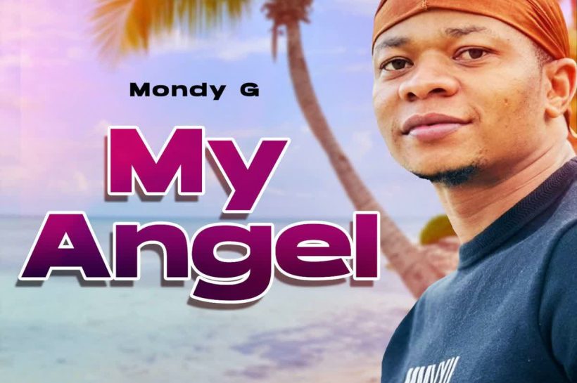 Music Audio | Mondy G – My Angel