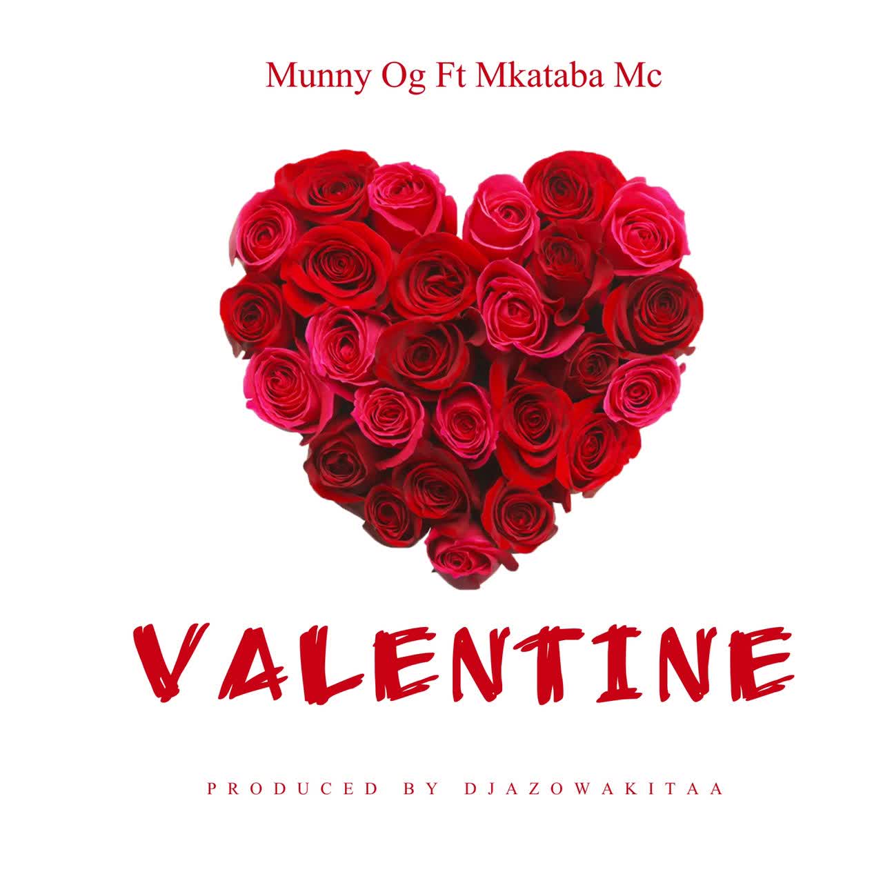 Music Audio | Munny Og Ft. Mkataba Mc – Valentine day
