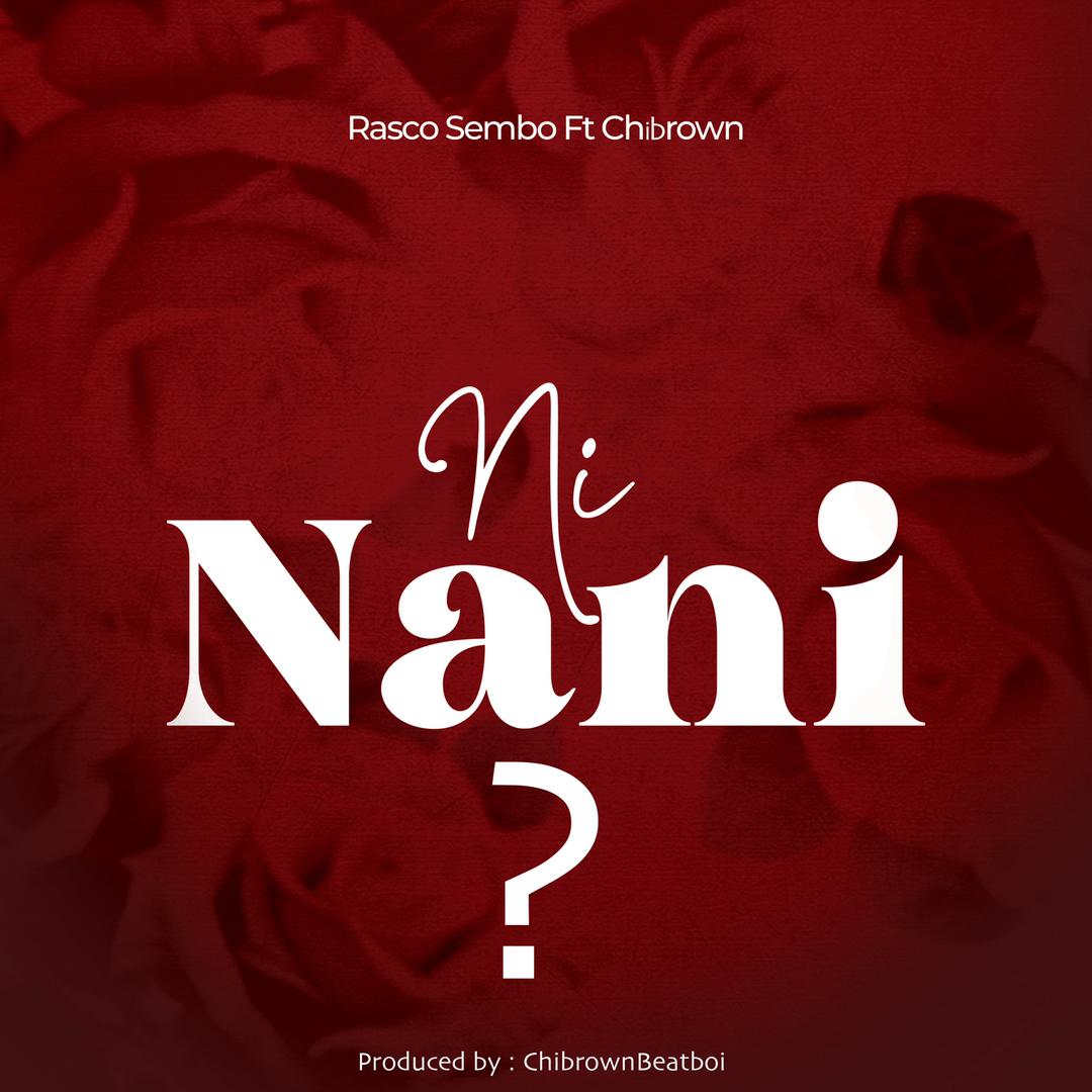 Music Audio | Rasco Sembo Ft. Chibrown – Ni nani