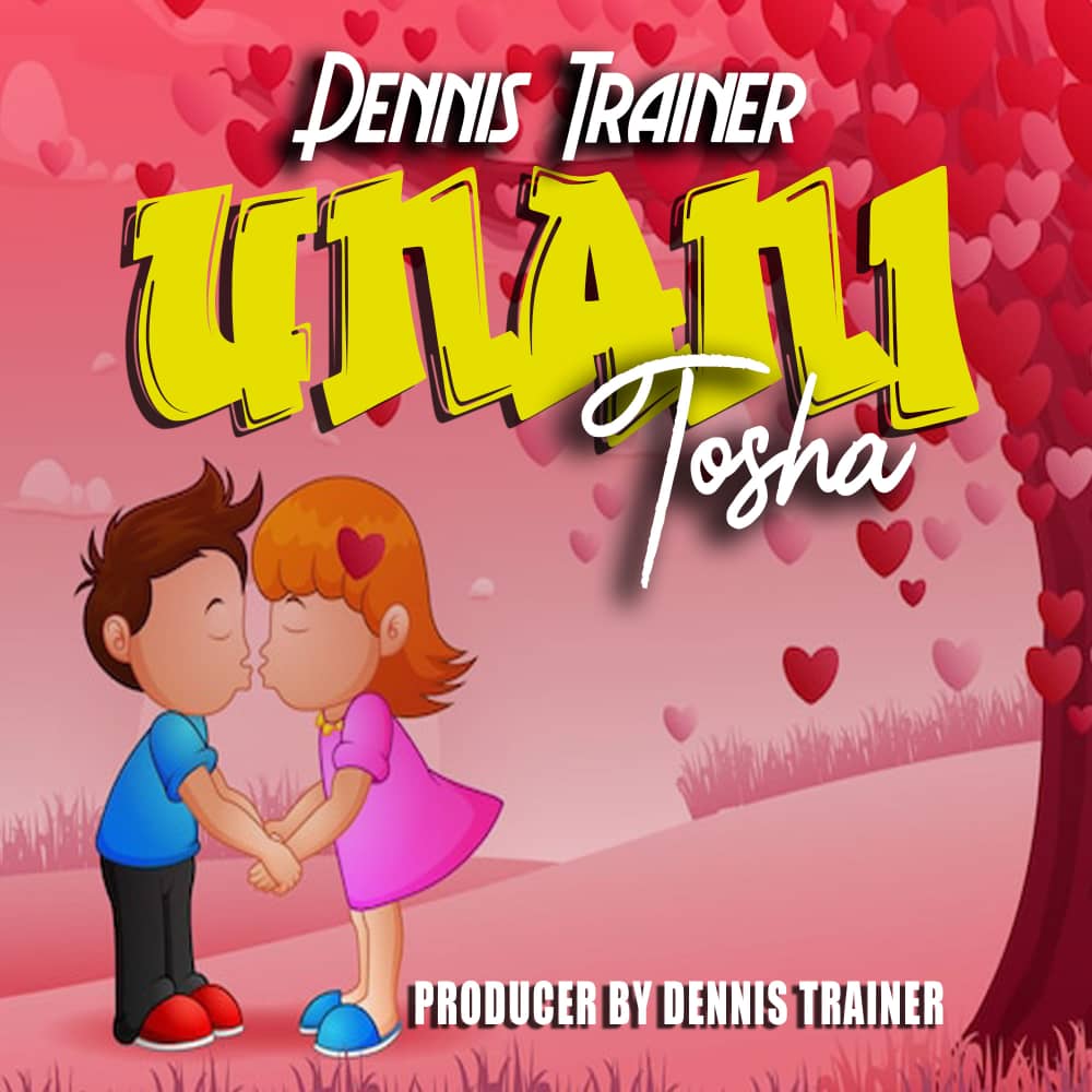Music Audio | Dennis Trainer – Unanitosha