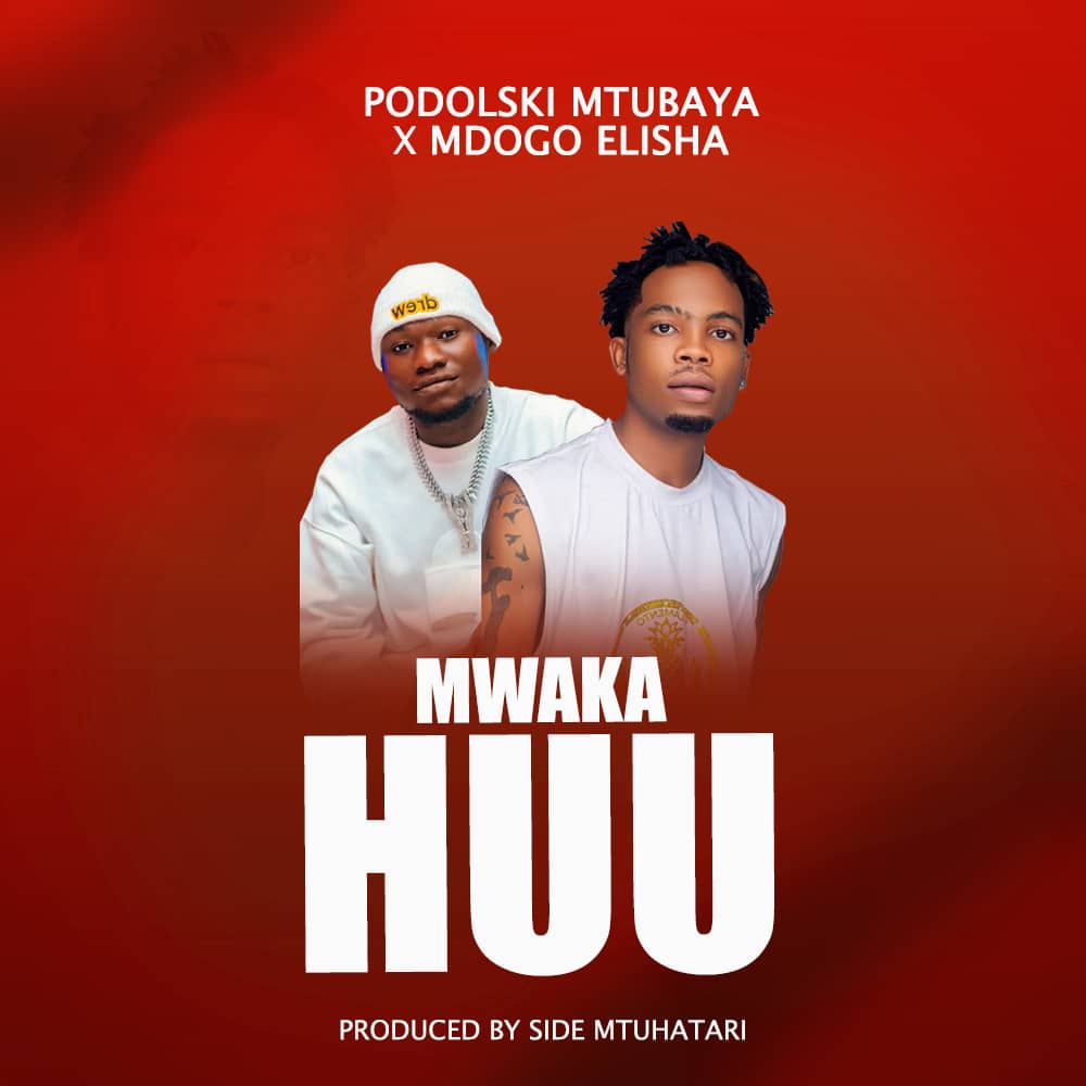 Music Audio | Podolski Mtu Mbaya Ft. Dogo Elisha – Mwaka Huu