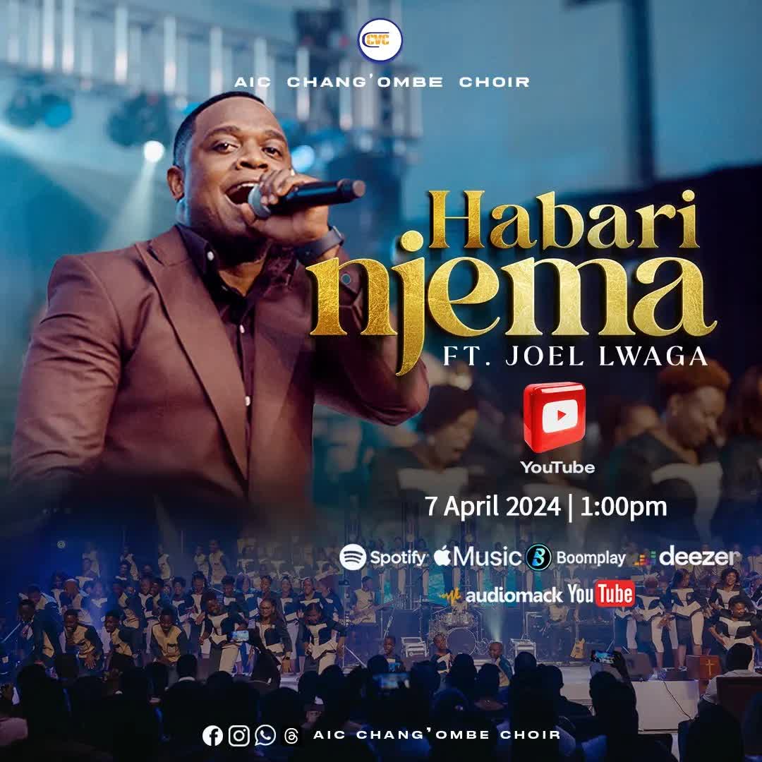 Music Audio | AIC Chang’ombe Choir (CVC) ft. Joel Lwaga – Habari Njema