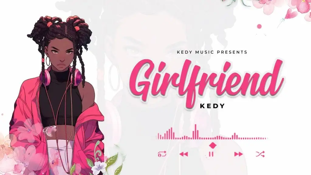 Music Audio | Kedy – Girlfriend