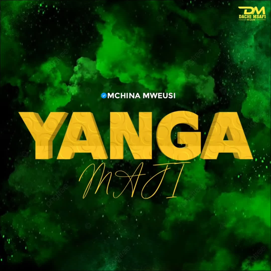 Music Audio | Mchina Mweusi – Yanga Maji