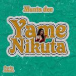 Audio Song of Munta Dee – Yamenikuta