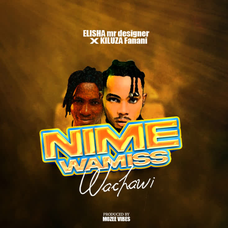 Audio Song | Dogo Elisha Ft. Kiluza Fanani – Nimewamiss Wachawi