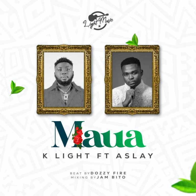 Audio Song | K light Ft. Aslay – Maua