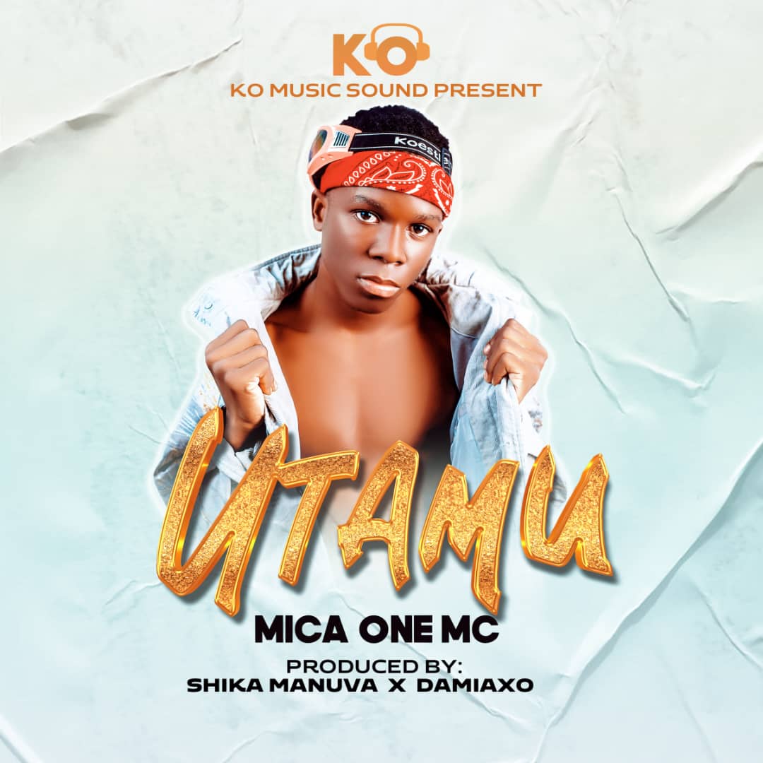 Audio Song | Mica one Mc – Utamu