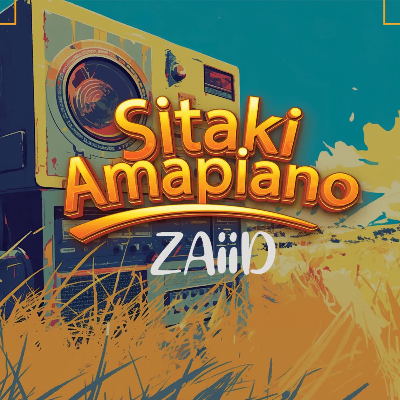 Audio Song | Zaiid – Sitaki Amapiano