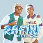 Audio Song of Jay Ale Ft. Nacha – Rafiki