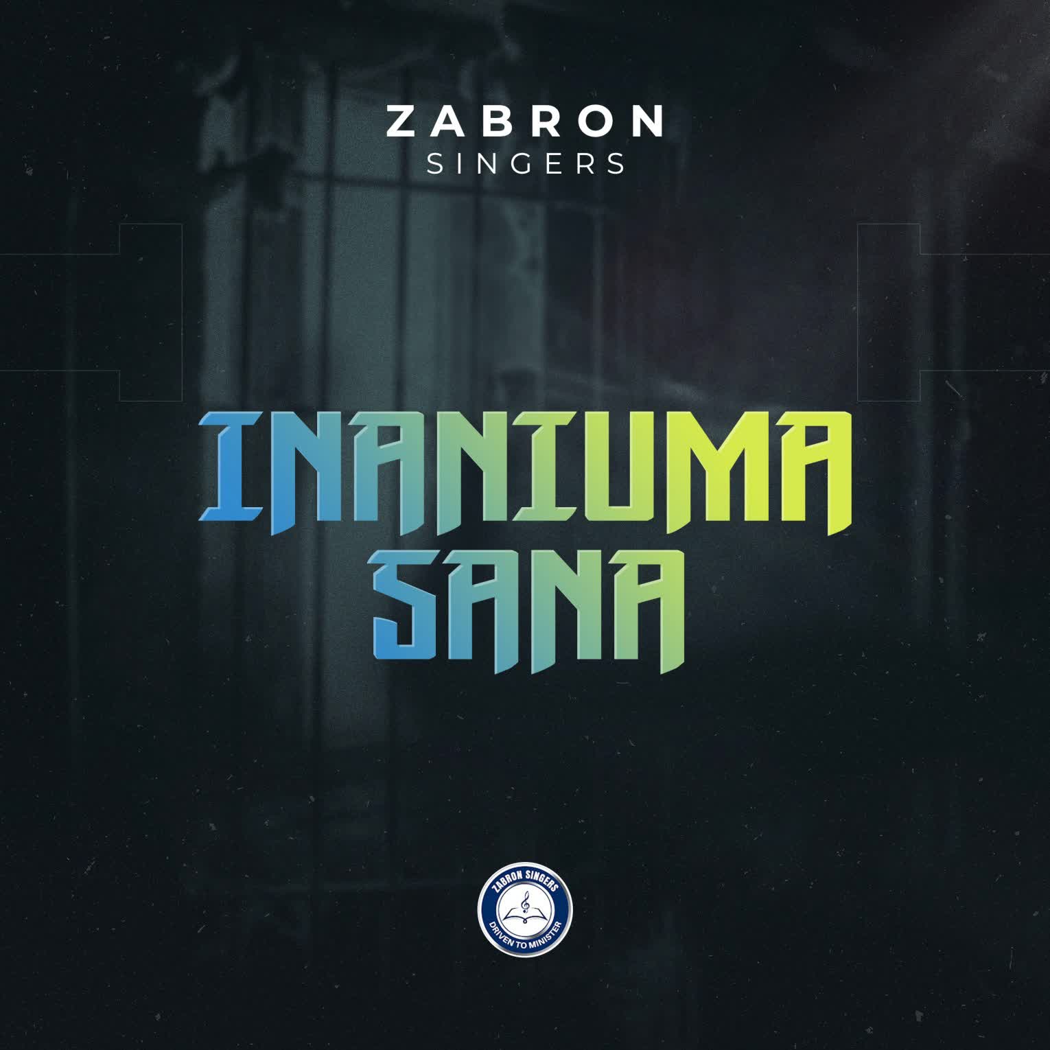 Audio Song | Zabron Singers – Inaniuma Sana