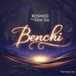Audio Song of Boshoo Ft. One Six – Benchi