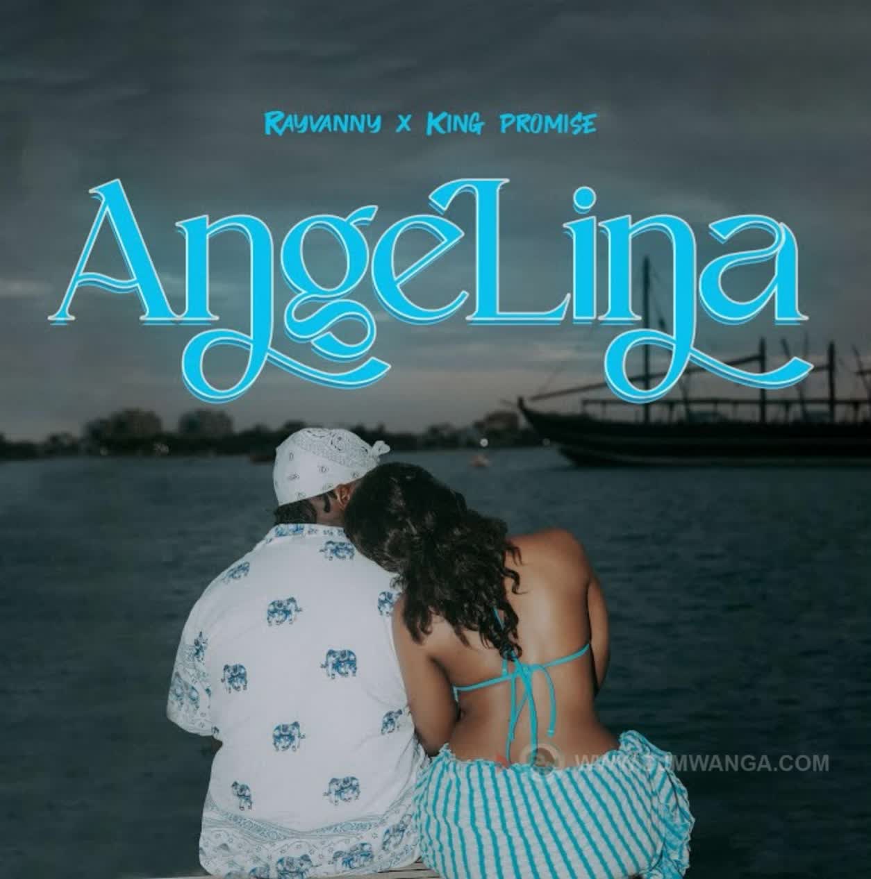 Audio Song | Rayvanny X King Promise – Angelina