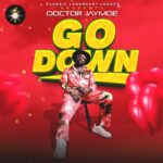 Audio Song of Doctor Jaymoe — Go Down