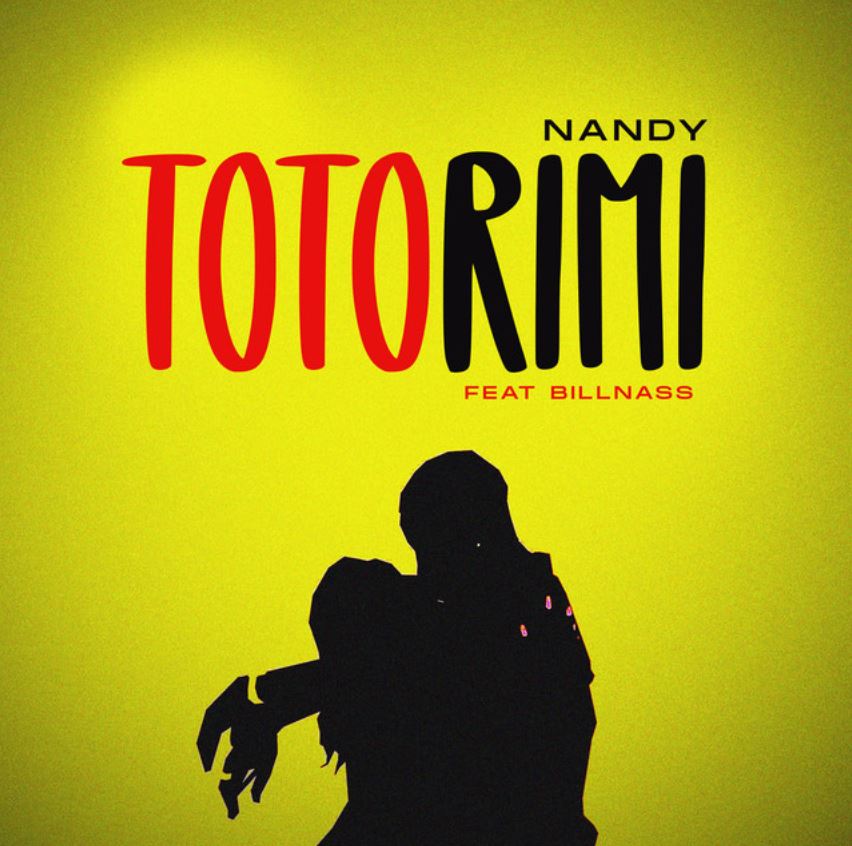 Audio Song | Nandy ft Billnass – Totorimi