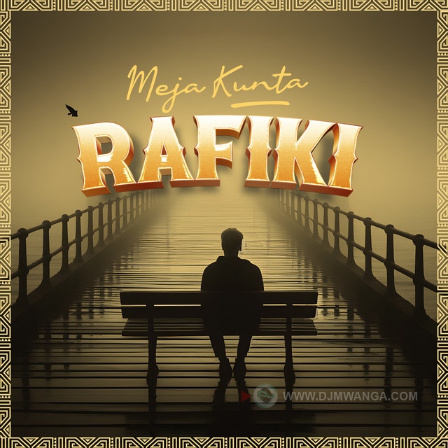 Audio Song | Meja Kunta – Rafiki