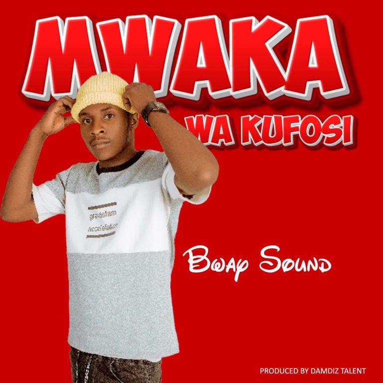 Audio Song | Bway Sound – Mwaka wa kufosi