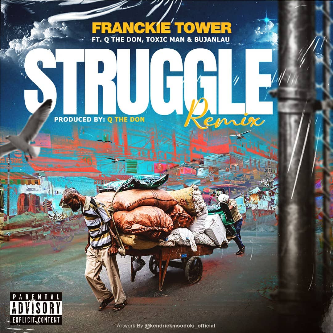 Audio Song | Franckie Tower Ft. Q The Don, Toxicman & Bujanlau – Struggle Remix