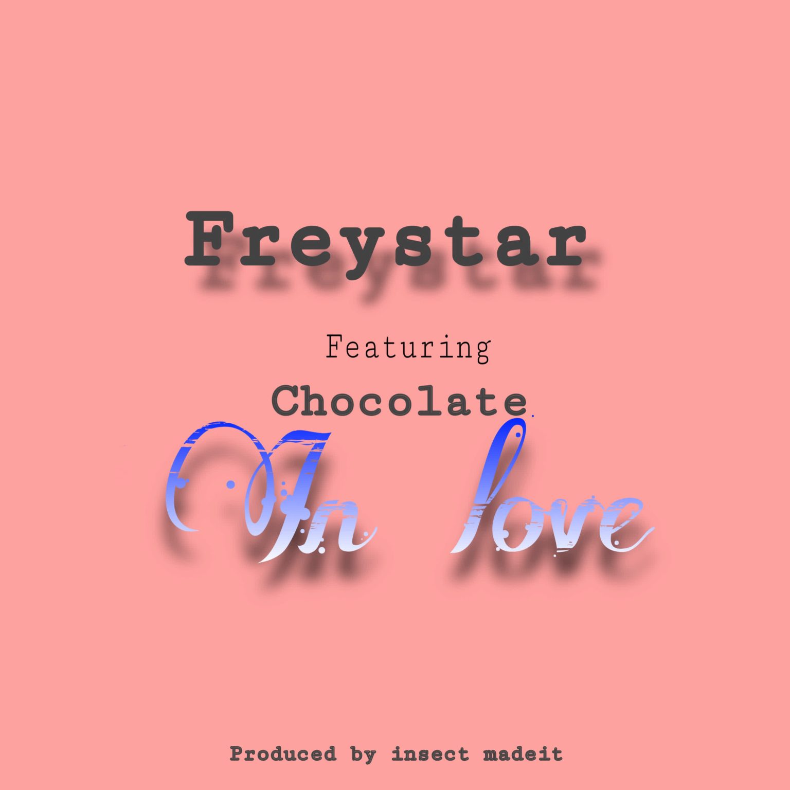 Audio Song | Freystar x Chocolate – In Love