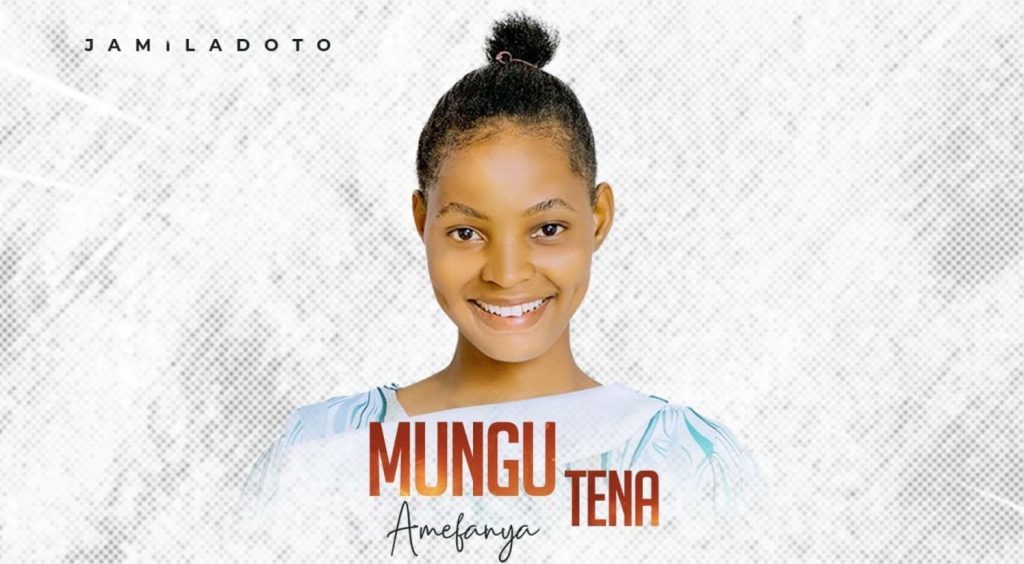 Audio Song | Jamila Doto – Amefanya Tena