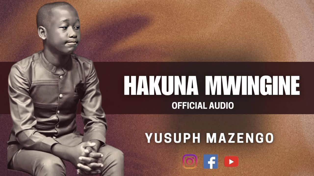 Audio Song | Yusuph Mazengo – Hakuna Mwingine