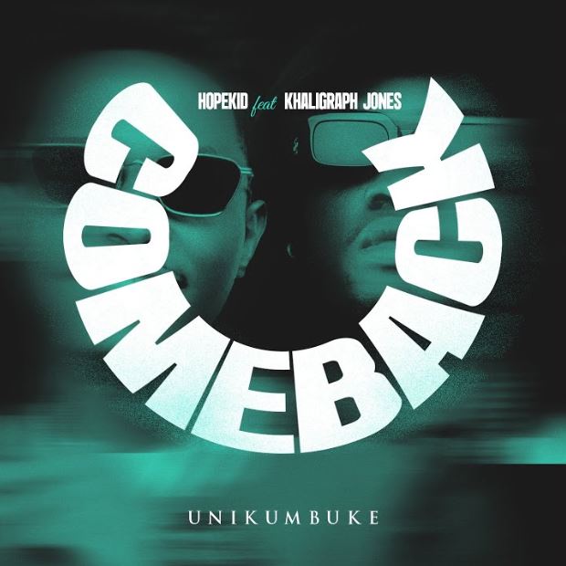 Audio Song | Hopekid Ft Khaligraph Jones – Comeback (Unikumbuke)