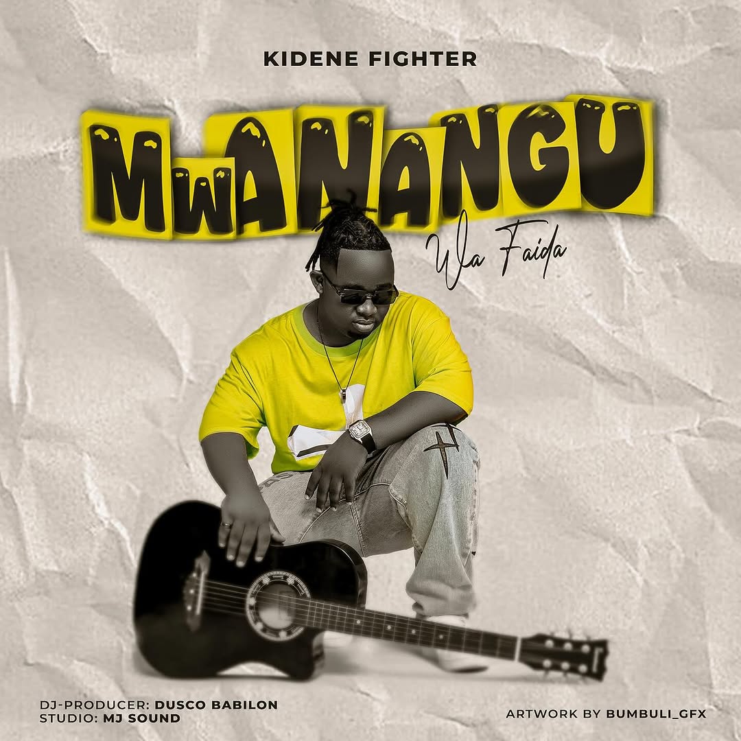Music Audio | Kidene Fighter – Mwanangu Wa Faida