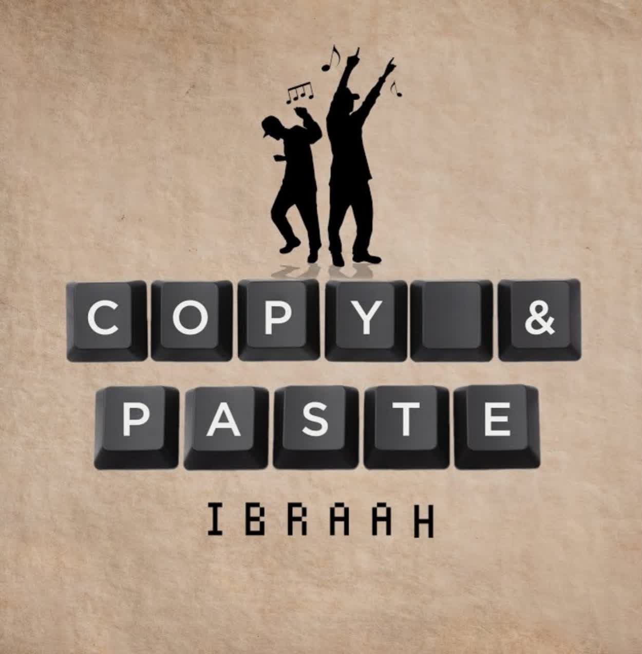 Music Audio | Ibraah – Copy & Paste