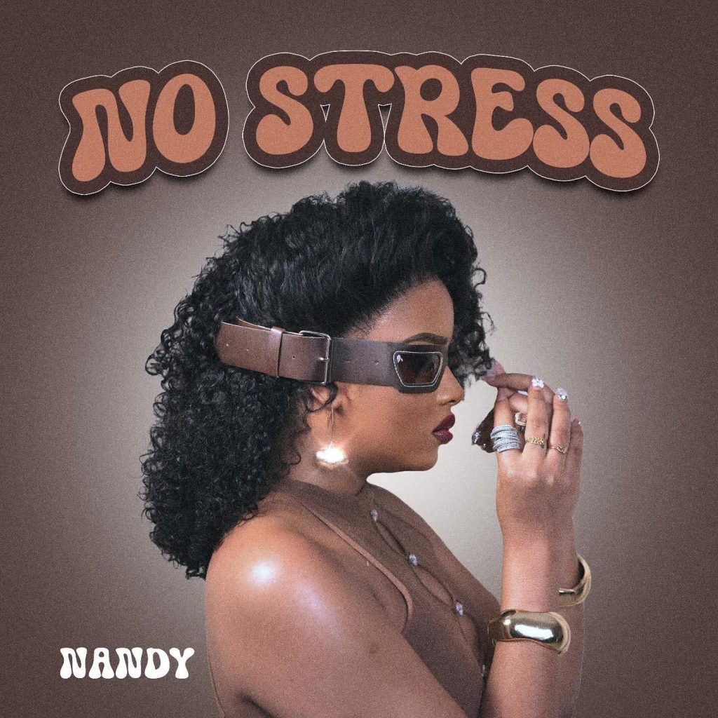 Music Audio | Nandy – No Stress