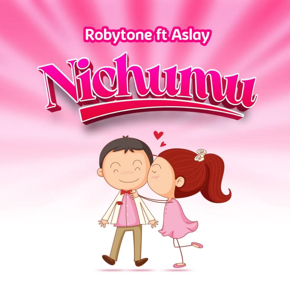 Music Audio | Robytone Ft Aslay – Nichumu