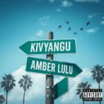 Audio Song of Amber Lulu – Kivyangu