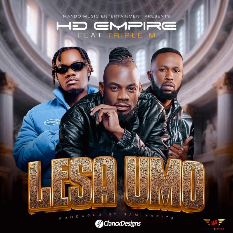 Music Audio | HD Empire Ft. Triple M – Lesa Umo