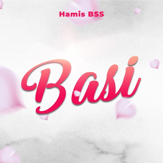Music Audio | Hamis BSS – Basi