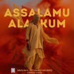 Audio Song of Jaivah Ft Chino Kidd & Titaniq Musiq – Assalamu Alaykum
